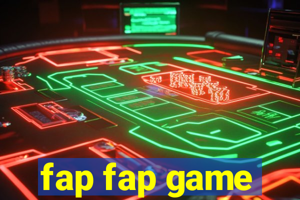 fap fap game